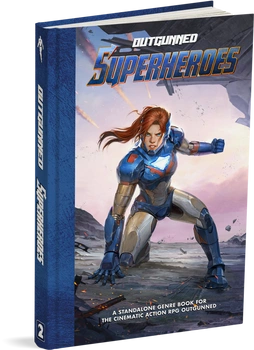 Outgunned Superheroes: Core Rulebook