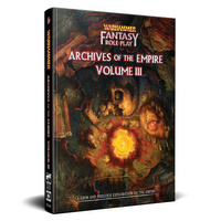 Warhammer Fantasy Roleplay: Archives of the Empire III