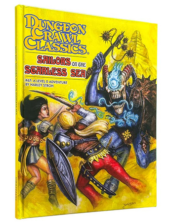 Dungeon Crawl Classics #67: Sailors on the Starless Sea Hardcover Edition