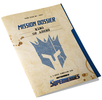 Outgunned Superheroes Mission Dossier: King of Ashes